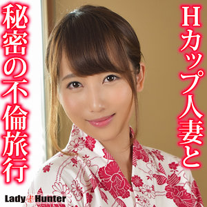 【lady541】まお｜LadyHunter｜人気動画まとめ